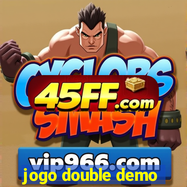 jogo double demo